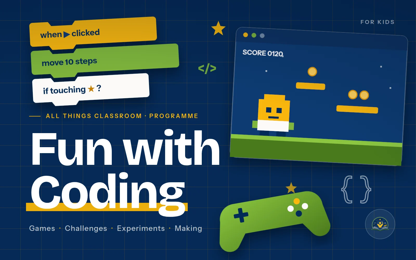 Fun with Coding programme poster: snap-together code blocks, a pixel character in a game window and a controller in the All Things Classroom colours